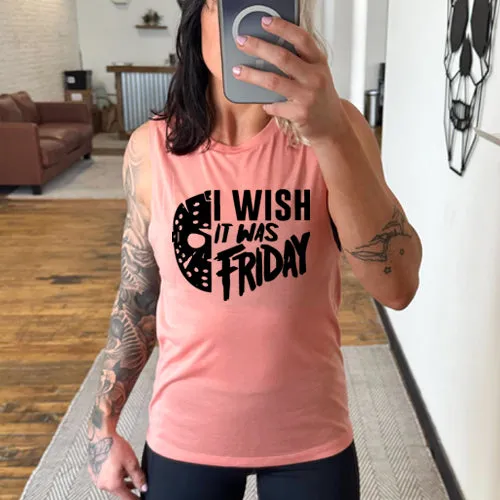 I Wish It Was Friday Muscle Tank