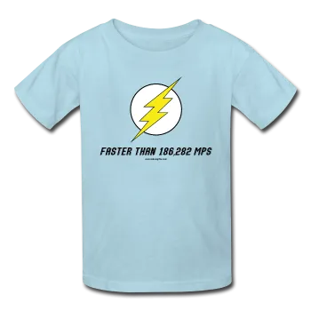 "Faster than 186,282 MPS" - Kids' T-Shirt